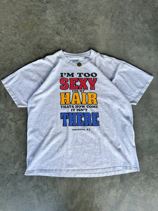Vintage “I’m Too Sexy For My Hair” Tee (XL)